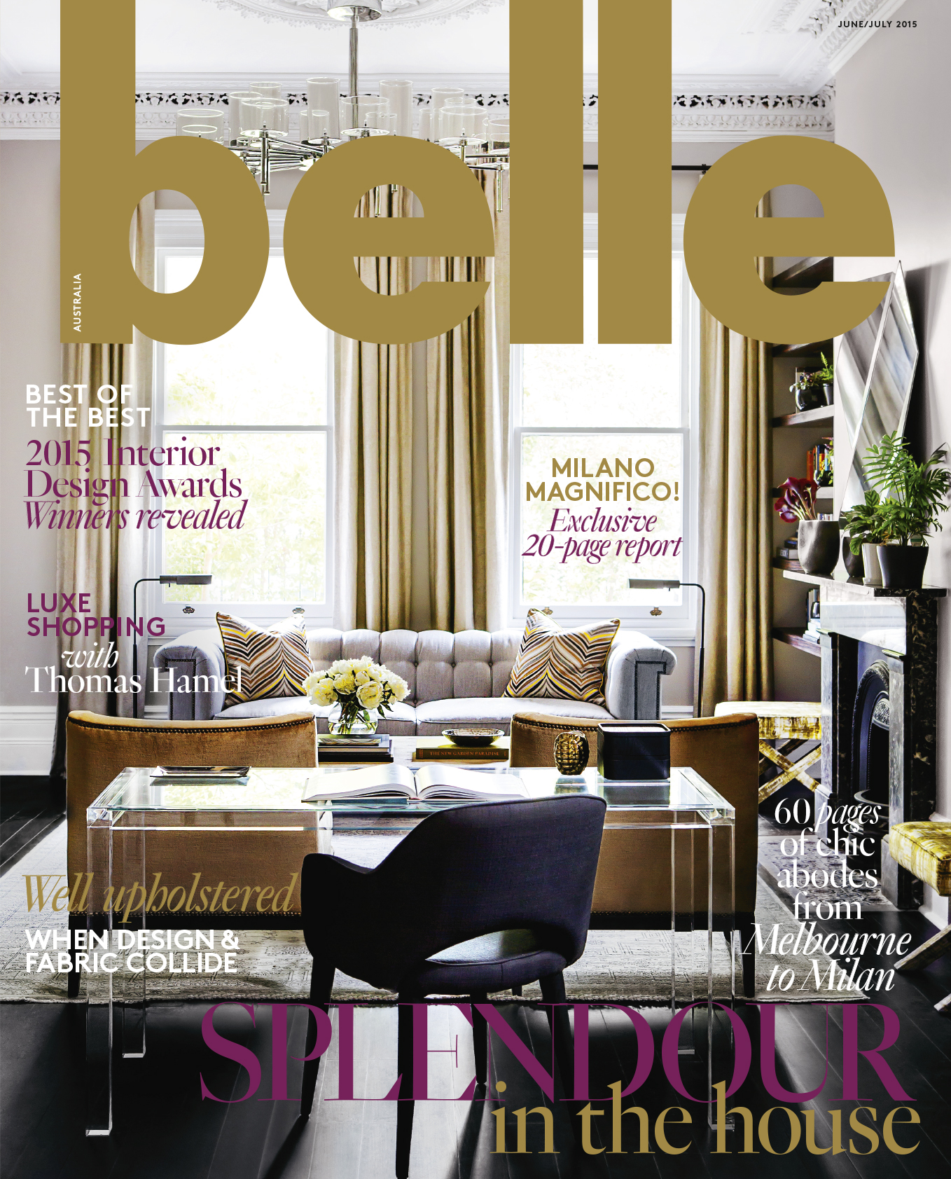 Belle Magazine Front Cover Featuring Brendan Wong Design Lounge Room with Gold Chairs, Silver Sofa, ,Marble Fireplace and Lucite Desk
